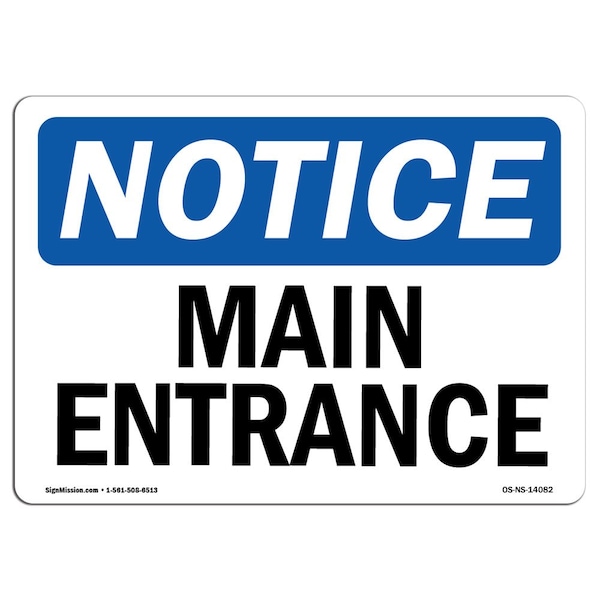 Safety Sign, OSHA Notice, 7" Height, 10" Width, Aluminum, Main Entrance Sign, Landscape